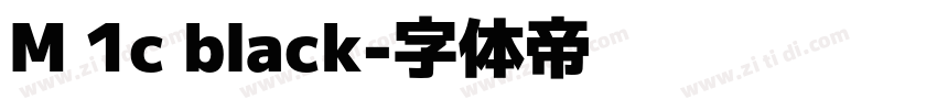 M 1c black字体转换